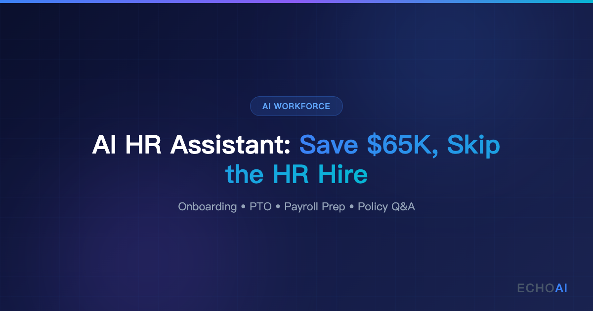 How an AI Employee Handles Your HR Workload (So You Don't Need to Hire an HR Manager)