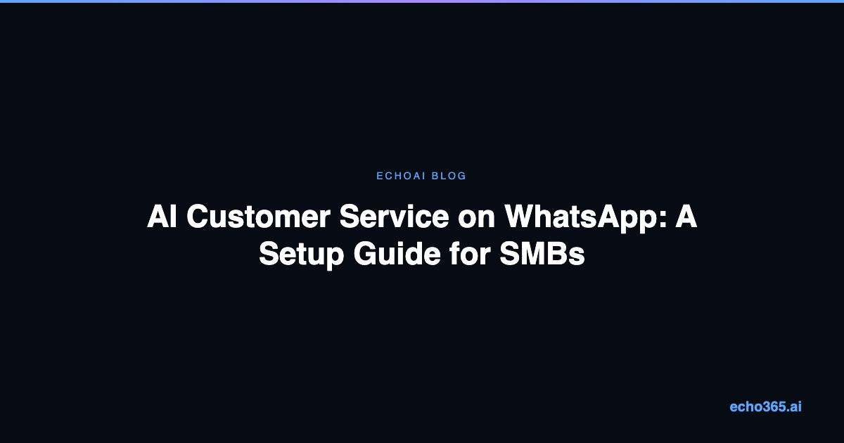 How to Set Up an AI Customer Service Agent for WhatsApp in 7 Days